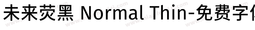 未来荧黑 Normal Thin字体转换